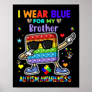 I Bära Blue for My Brother Autism Awareness Month Poster