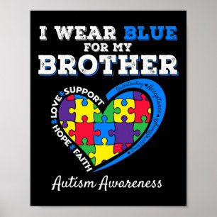 I Bära Blue for My Brother Autism Awareness Sister Poster