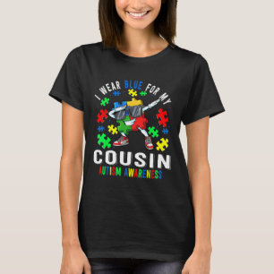 I Bära Blue for My Cousin Autism Awareness Day Cou T Shirt