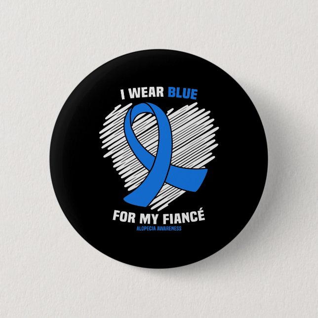 I Bära Blue for my Fiance Alopecia Awareness Knapp (Framsida)