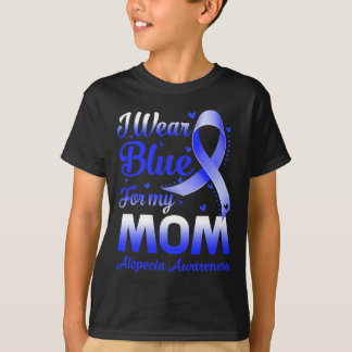 I Bära Blue for My Mamma Alopecia Awareness T Shirt