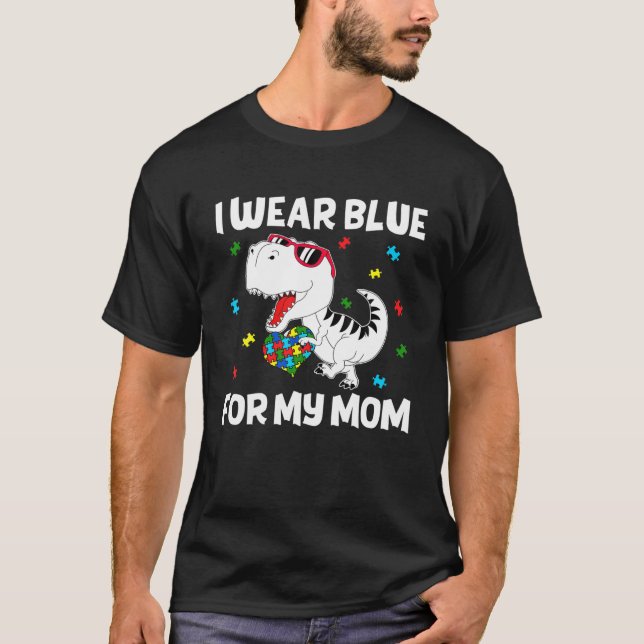 I Bära Blue for My Mamma Autism Awareness Dinosaur T Shirt (Framsida)