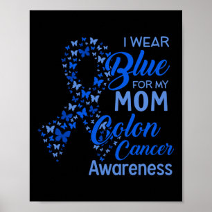I Bära Blue for My Mamma Colon Cancer Awareness Co Poster