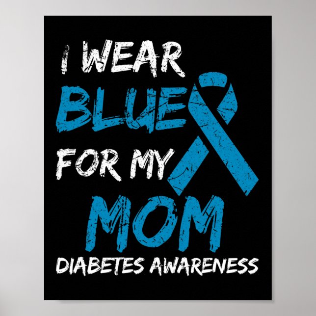 I Bära Blue for My Mamma Diabetes Awareness Ribbon Poster (Framsidan)