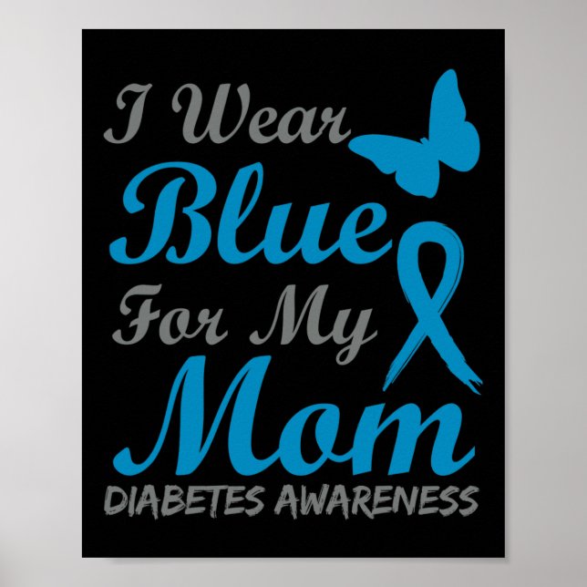 I Bära Blue for My Mamma Diabetes Awareness Ribbon Poster (Framsidan)