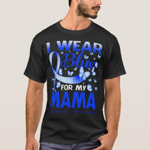 I Bära Blue for My MAMMA Dystonia Awareness Butter T Shirt