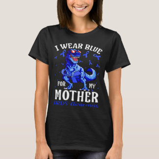 I Bära Blue for My MOR ARDS Awareness Dinosaur T Shirt