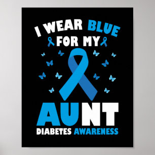 I Bära Blue for My Moster Diabetes Awareness Poster