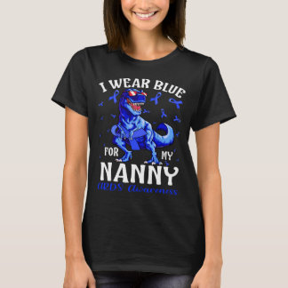 I Bära Blue for My NANNY ARDS Awareness Dinosaur T Shirt