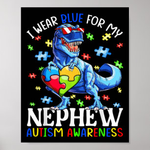 I Bära Blue for My Nephew Autism Awareness Dinosau Poster