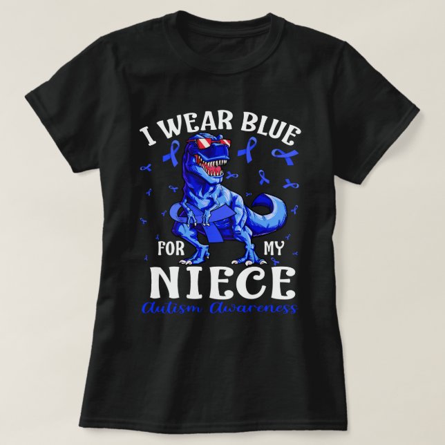 I Bära Blue for My NIECE Autism Awareness Dinosaur T Shirt (Design framsida)