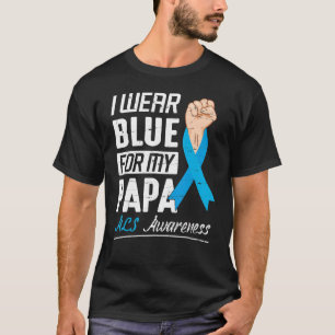 I Bära Blue for My Pappa Als Awareness Support T Shirt