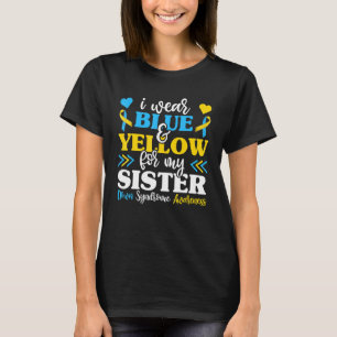 I Bära Blue Gult for My Sister Down Syndrome Br T Shirt