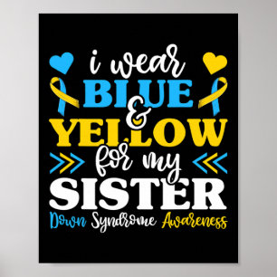 I Bära Blue Gult for My Sister Down Syndrome Bro Poster