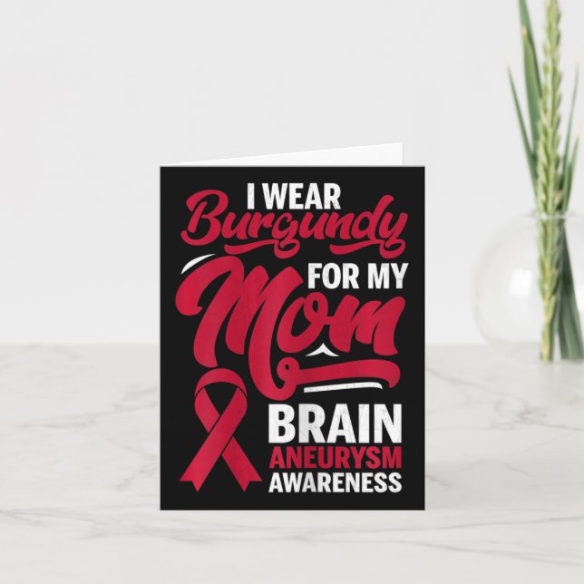 I Bära Burgundy for Mamma Brain Aneurysm Awareness Kort (Framsida)