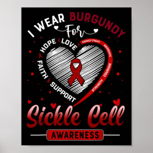 I Bära Burgundy for Sickle Cell Awareness Burgundy Poster
