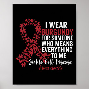 I Bära Burgundy for Sickle Cell Awareness Support Poster
