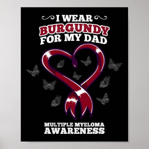 I Bära Burgundy Pappa Många Myeloma Awareness Blo Poster