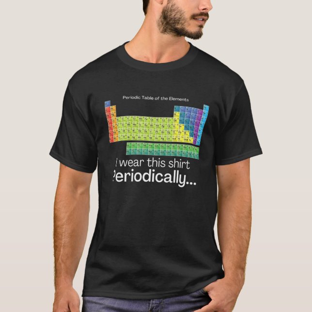 I Bära Denna periodiskt återkommande Bord-kemi T Shirt (Framsida)