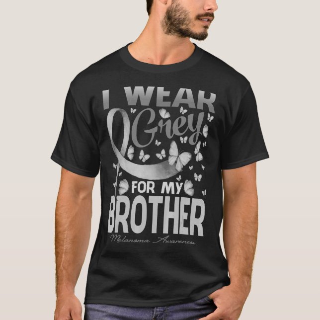 I Bära Grått för min broder Melanoma Awareness But T Shirt (Framsida)