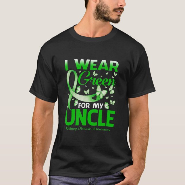 I Bära Grönt för medvetenhet om min UNCLE-njursjuk T Shirt (Framsida)