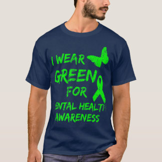 I Bära Grönt for Mental Health Awareness Monte Dis T Shirt