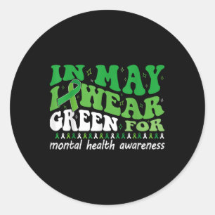 I Bära Grönt for Mental Health Awareness Month Gro Runt Klistermärke