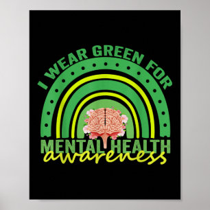 I Bära Grönt for Mental Health Awareness Rainbow G Poster