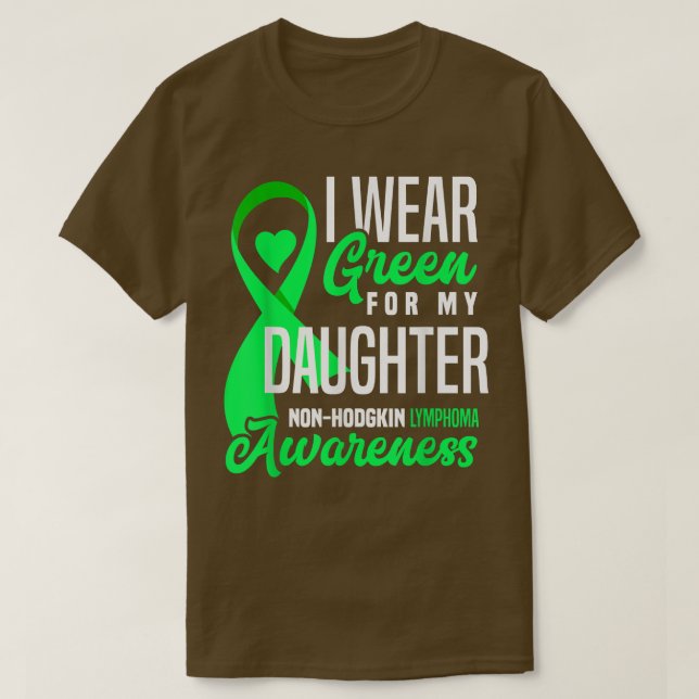 I Bära Grönt för min dotter non-Hodgkin Lymphoma T Shirt (Design framsida)