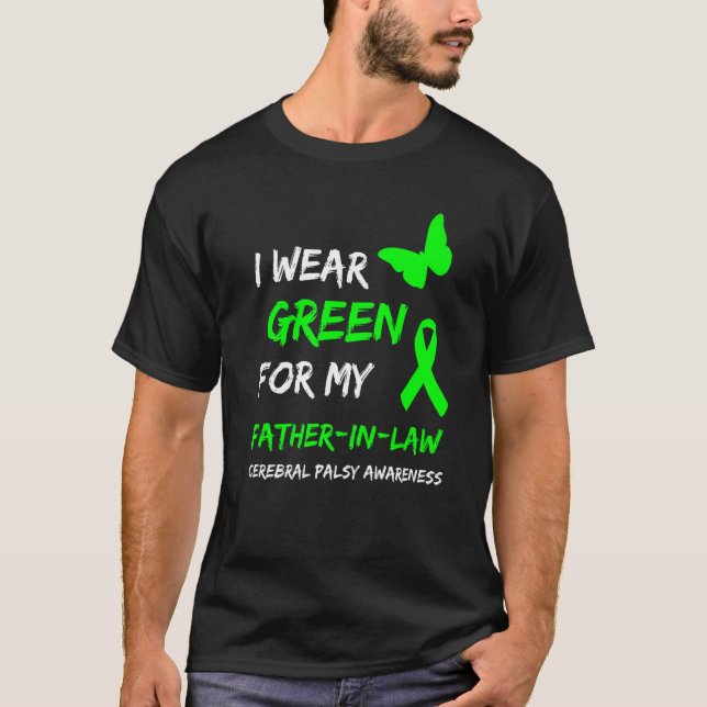 I Bära Grönt för min Far i juridik Cerebral Palsy  T Shirt (Framsida)