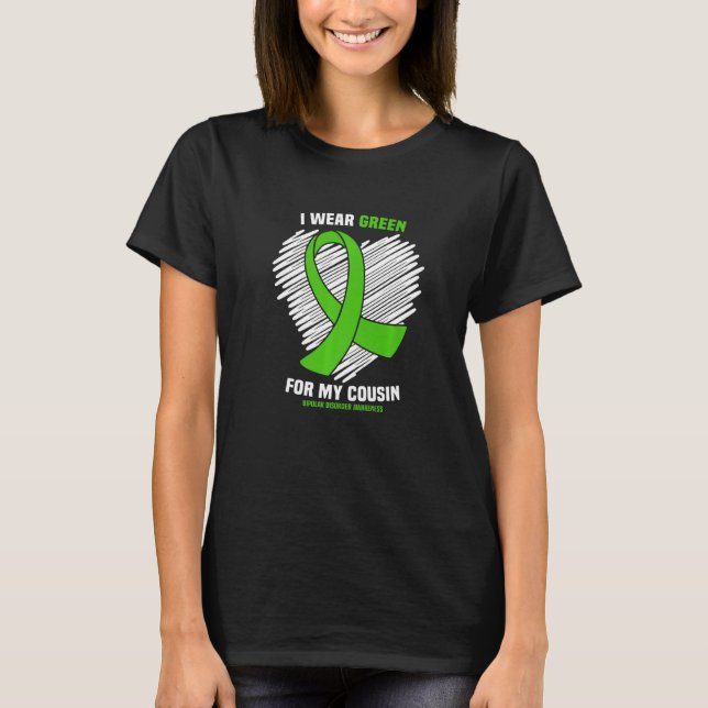 I Bära Grönt för min kusin bipolär sjukdom Awaren T Shirt (Framsida)