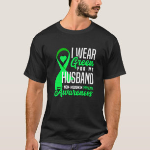 I Bära Grönt för min Make non-Hodgkin Lymphoma T Shirt