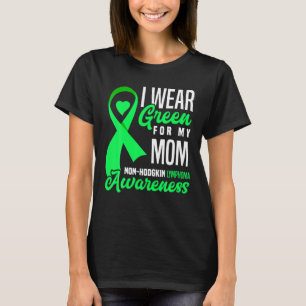I Bära Grönt för min Mamma non-Hodgkin Lymphoma T Shirt