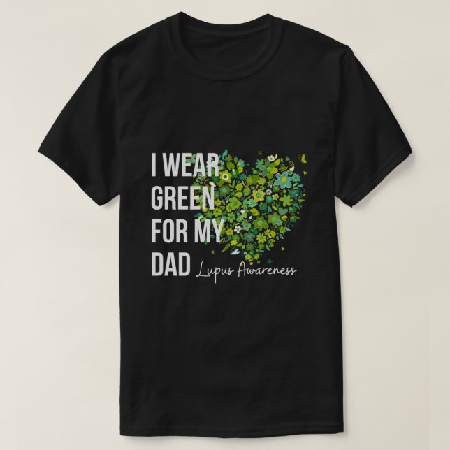 I Bära Grönt för min medvetenhet om Lupus Pappa T Shirt (Design framsida)