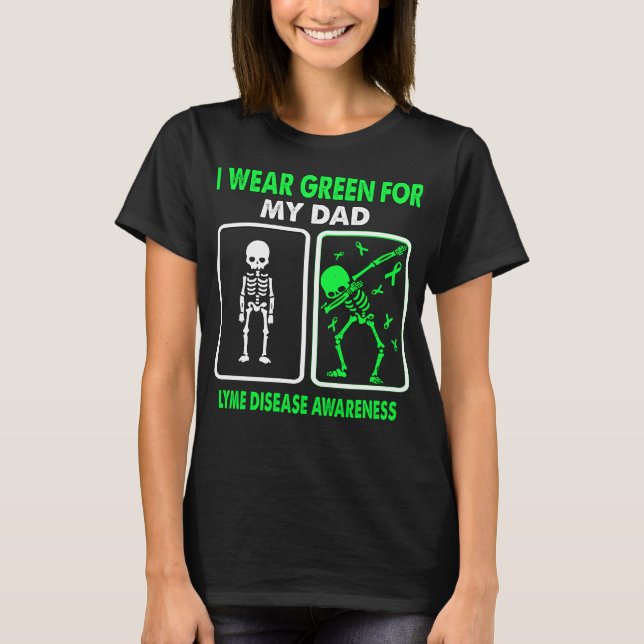 I Bära Grönt för MIN Pappa LYME-SJUKDOM T Shirt (Framsida)