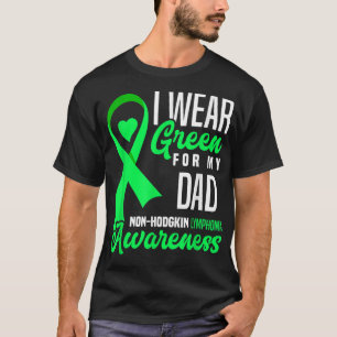 I Bära Grönt för min Pappa non-Hodgkin Lymphoma Me T Shirt