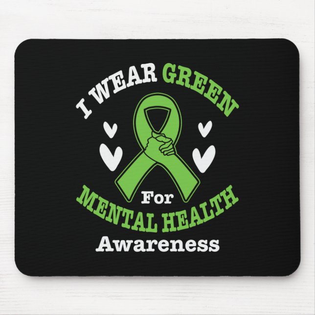 I Bära Grönt for Pental Health Awareness Månad 5 Musmatta (Framsidan)