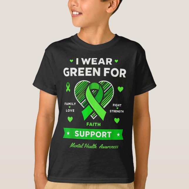I Bära Grönt Ökad medvetenhet om psykisk hälsa T Shirt (Framsida)