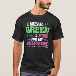 I Bära Grönt Teal Rosa för min flickvän Metastati T Shirt