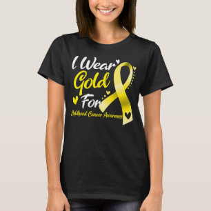 I Bära Guld för medvetenhet om cancer hos barn T Shirt
