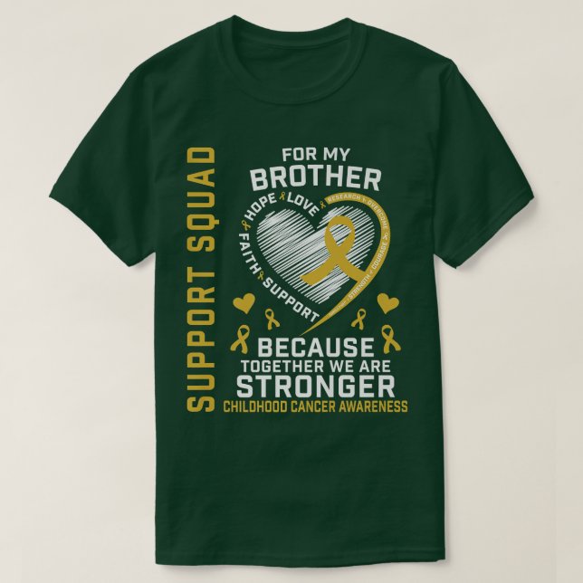 I Bära Guld för mitt stöd för broderbarnscancer T Shirt (Design framsida)