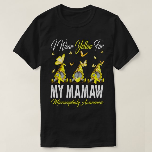 I Bära Gult för MY MAMAW Microcephaly Awareness T Shirt (Design framsida)