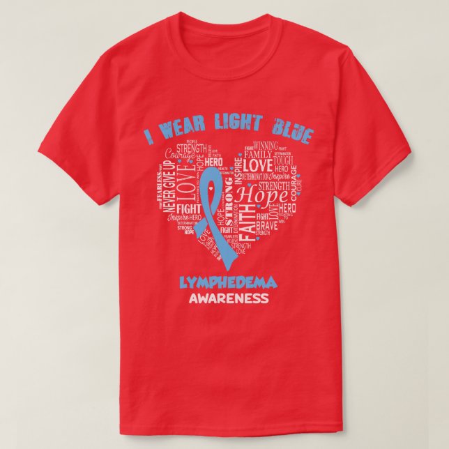 I Bära Light Blue for Lymphedema Awareness Faith H T Shirt (Design framsida)