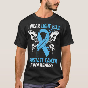 I Bära Light Blue for PROSTATE CANCER Awareness T Shirt
