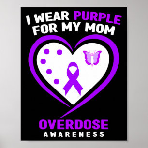 I Bära Lila för för min Mamma överdoseringsmedvet Poster