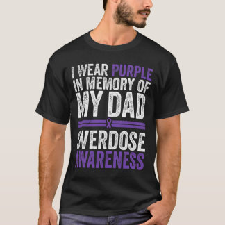 I Bära Lila för för min Pappa överdoseringsmedvet T Shirt
