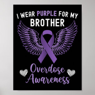 I Bära Lila för min broder i minnesöverdos AW Poster