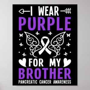 I Bära Lila för min broderbukspottkörtelcancer AWA Poster