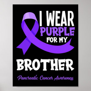 I Bära Lila för min broderbukspottkörtelcancer AWA Poster