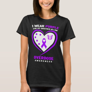 I Bära Lila för min bror i juridik, överdosering M T Shirt